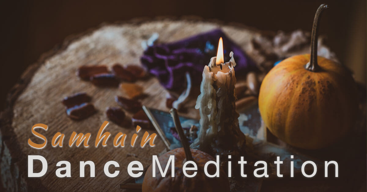 Dance Meditation - Samhain