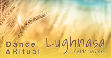DANCE & RITUAL – LUGHNASA – EN NATURE