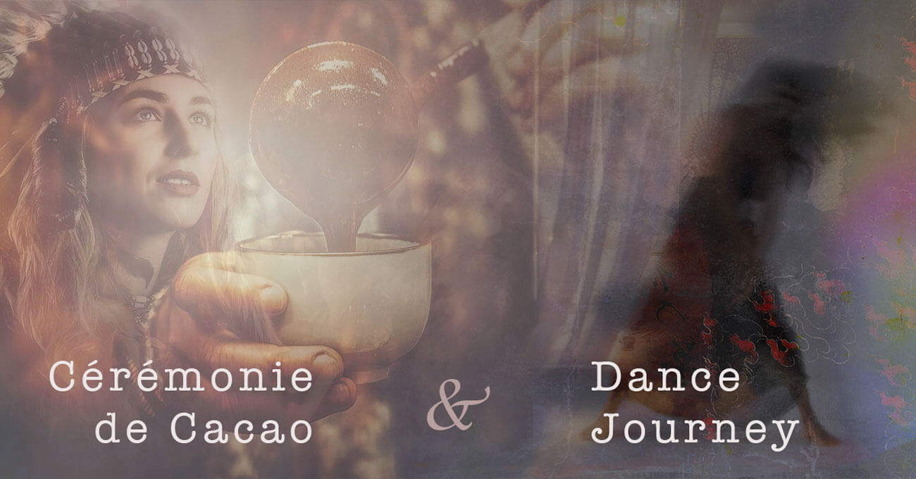 Cérémonie de Cacao & Dance Journey