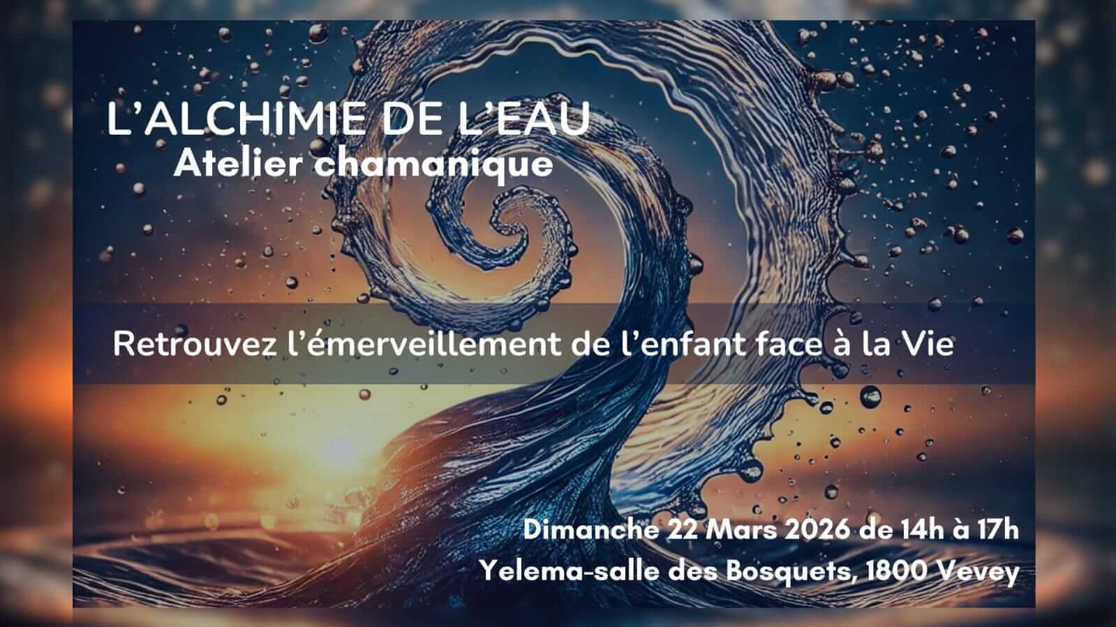 ATELIER L'ALCHIMIE DE L'EAU
