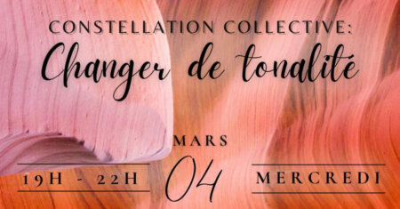 TSPI – CONSTELLATION COLLECTIVE "CHANGER DE TONALITE"